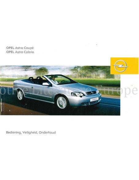 2004 OPEL ASTRA COUPE | CONVERTIBLE OWNERS MANUAL DUTCH