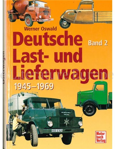 DEUTSCHE LAST- UND LIEFERWAGEN 1945 - 1969 (BAND 2)