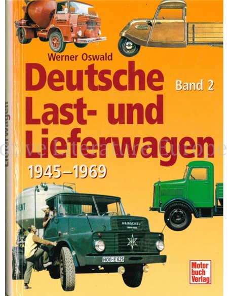 DEUTSCHE LAST- UND LIEFERWAGEN 1945 - 1969 (BAND 2)