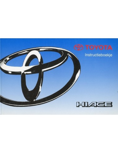 1998 TOYOTA HIACE INSTRUCTIEBOEKJE NEDERLANDS