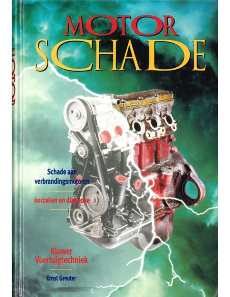 MOTORSCHADE, SCHADE AAN VERBRANDINGSMOTOREN, OORZAKEN EN DIAGNOSE