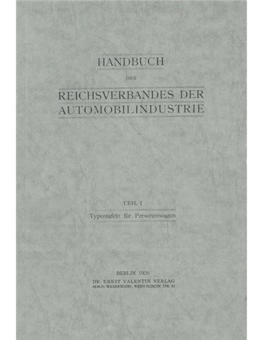 HANDBUCH DES REICHSVERBANDES DER AUTOMOBILINDUSTRIE TEIL 1, TYPENTAFELN FÜR PERSONENWAGEN 1926