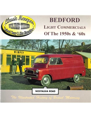 BEDFORD LIGHT COMMERCIALS OF THE 1950's & '60s (NOSTALGIA ROAD)