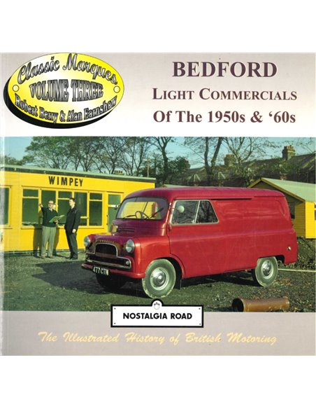 BEDFORD LIGHT COMMERCIALS OF THE 1950's & '60s (NOSTALGIA ROAD)