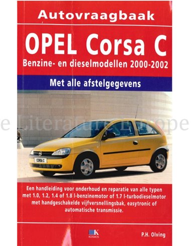 2000 - 2002 OPEL CORSA C WORKSHOP MANUAL DUTCH