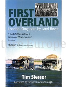 FIRST OVERLAND, LONDON - SINGAPORE BY LAND ROVER