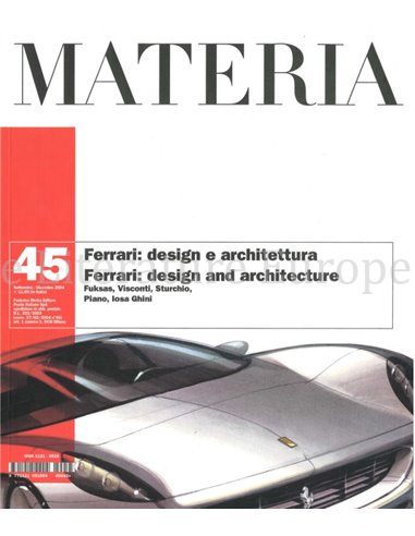 2004 MATERIA MAGAZINE: FERRARI, DESIGN AND ARCHITECTURE / FERRARI DESIGN E ARCHITETTURA