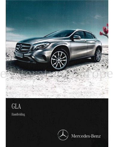 2015 MERCEDES BENZ GLA KLASSE INSTRUCTIEBOEKJE NEDERLANDS