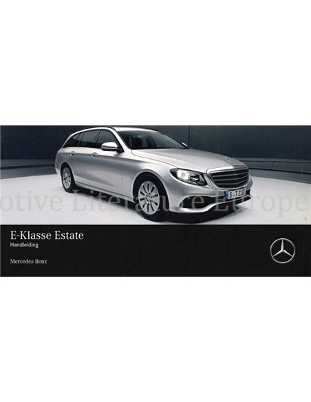 2016 MERCEDES BENZ E KLASSE ESTATE INSTRUCTIEBOEKJE NEDERLANDS