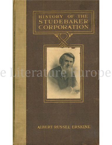 HISTORY OF THE STUDEBAKER CORPORATION 1852 - 1923