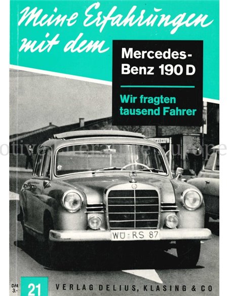 MEINE ERFAGRUNGEN MIT DEM MERCEDES-BENZ 190 D (Nr.21)