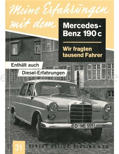 MEINE ERFAGRUNGEN MIT DEM MERCEDES-BENZ 190 c (Nr.31)