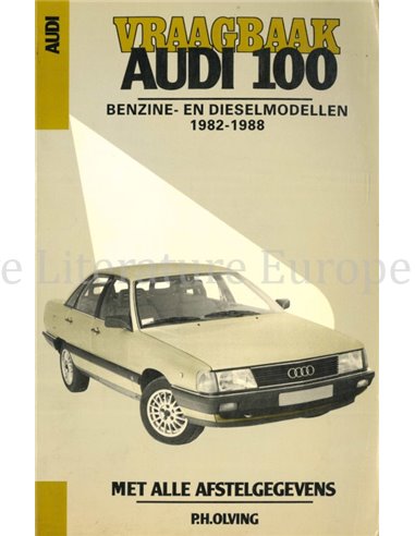 1982 - 1988 AUDI 100 PETROL | DIESEL REPAIR MANUAL DUTCH