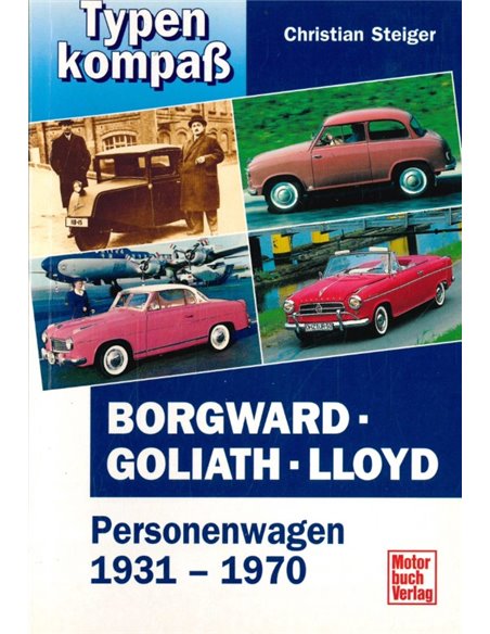 BORGWARD-GOLIATH-LLOYD PERSONENWAGEN 1931 - 1970, TYPENKOMPASS