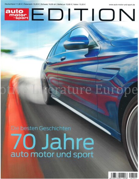 DIE BESTEN GESCHICHTEN, 70 JAHRE AUTO MOTOR UND SPORT (AUTO MOTOR UND SPORT EDITION)