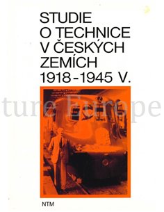 STUDIE O TECHNICE V CESKÝCH ZEMÍCH V. 1918 -1945 