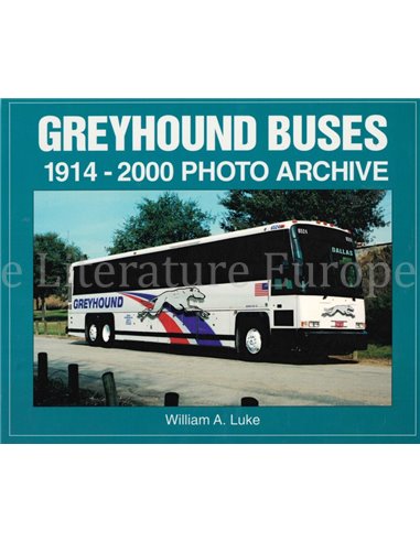 GREYHOUND BUSES 1914 - 2000, PHOTO ARCHIVE