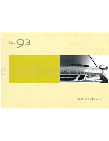 2003 SAAB 9-3 BETRIEBSANLEITUNG NIEDERLÄNDISCH