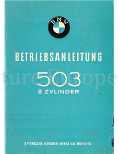 1956 BMW 503 COUPE | CABRIOLET BETRIEBSANLEITUNG DEUTSCH