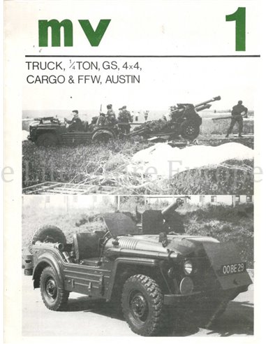 MV 1: TRUCK, 1/4 TON, GS, 4X4, CARGO & FFW, AUSTIN