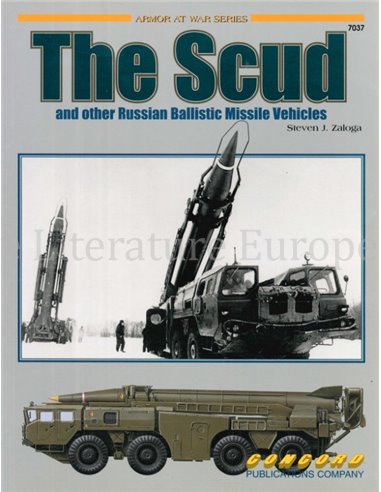THE SCUD AND OTHER RUSSIAN BALLISTIC MISSILE VEHICLES (ARMOR AT WAR SERIES)