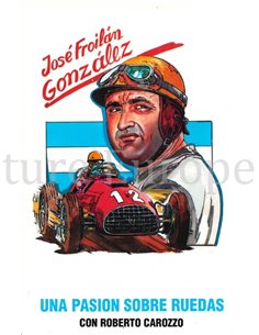 JOSE FROILAN GONZALEZ, UNA PASION SOBRE RUEDAS (EDICIÓN ESPECIAL DE 200 EJEMPLARES)(SPEZIALE AUSGABE: 200 STUCK !)