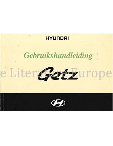 2004 HYUNDAI GETZ INSTRUCTIEBOEKJE NEDERLANDS