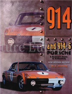 PORSCHE 914 and 914-6, A RESTORER'S GUIDE TO AUTHENTICITY (NEW REVISED EDITION) 