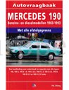 1983 - 1993 MERCEDES BENZ 190 PETROL |  DIESEL REPAIR MANUAL DUTCH