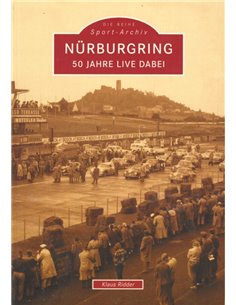 NÜRNBURGRING, 50 JAHRE LIVE DABEI (DIE REIHE SPORT-ARCHIV)