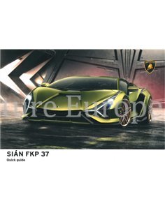 2020 LAMBORGHINI SIAN FKP 37 KURZANLEITUNG ENGLISCH