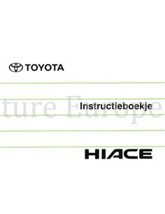 1997 TOYOTA HIACE INSTRUCTIEBOEKJE NEDERLANDS
