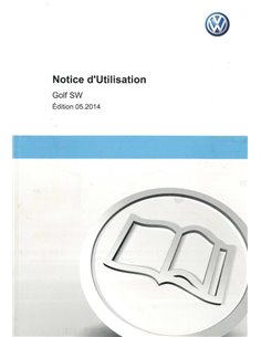 2014 VOLKSWAGEN GOLF SW OWNERS MANUAL FRENCH