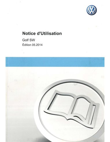 2014 VOLKSWAGEN GOLF SW OWNERS MANUAL FRENCH