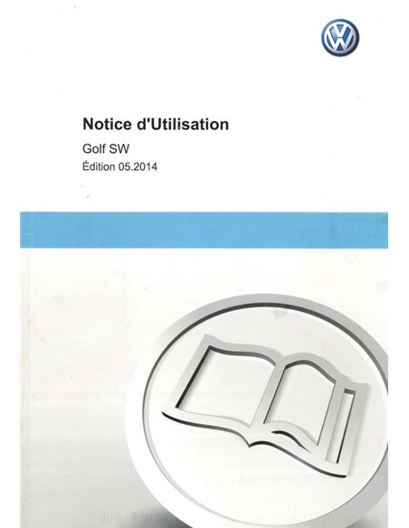2014 VOLKSWAGEN GOLF SW OWNERS MANUAL FRENCH