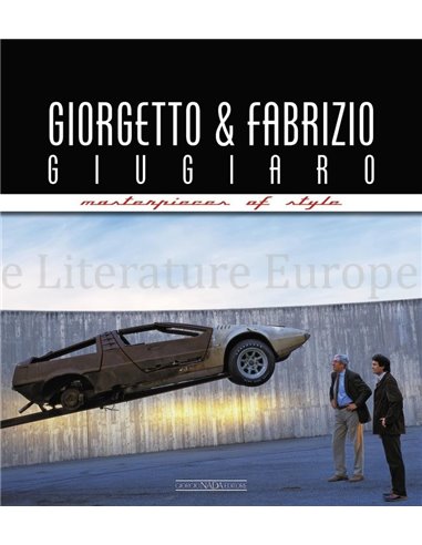 GIORGETTO & FABRIZIO GIUGIARO, MASTERPIECES OF STYLE