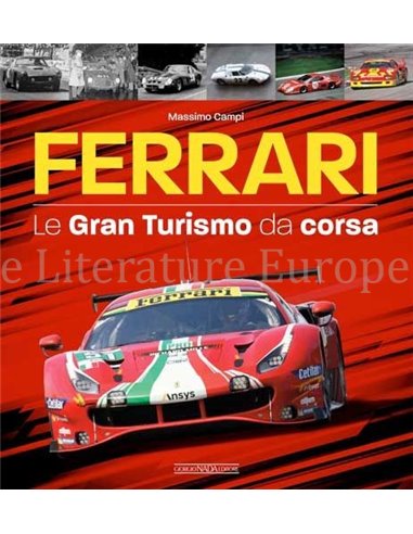 FERRARI, LA GRAN TURISMO DA CORSA
