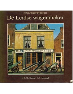 DE LEIDSE WAGENMAKER, EEN BEDRIJF IN BEELD