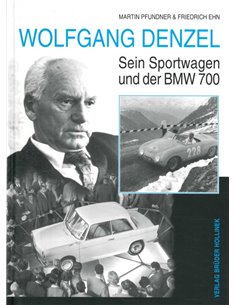 WOLFGANG DENZEL, SEIN SPORTWAGEN UND DER BMW 700