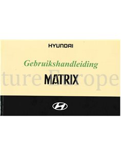 2004 HYUNDAI MATRIX INSTRUCTIEBOEKJE NEDERLANDS