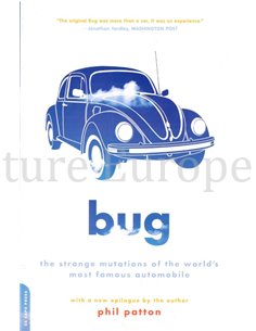 BUG, THE STRANGE MUTATIONS OF THE WORLD'S MOST FAMOUS AUTOMOBILE