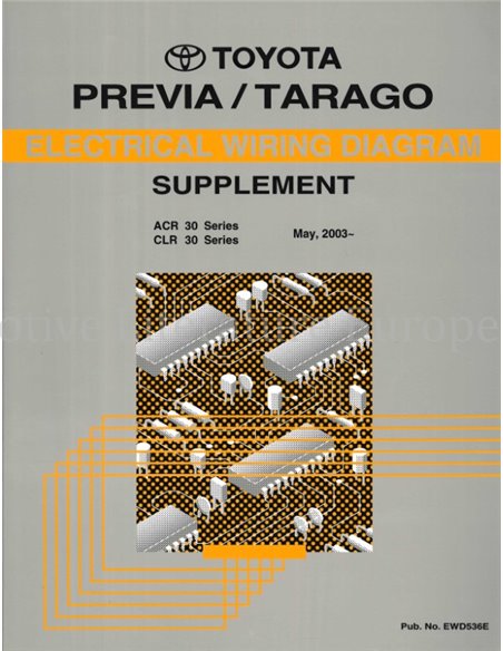 2003 TOYOTA PREVIA | TARAGO ELECTRICAL WIRING DIAGRAM WORKSHOP MANUAL ENGLISH