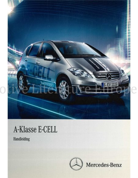 2011 MERCEDES BENZ A KLASSE E-CELL BETRIEBSANLEITUNG NIEDERLÄNDISCH