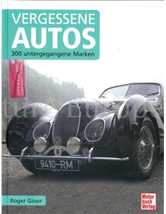 VERGESSENE AUTOS, 300 UNTERGEGANGE MARKEN