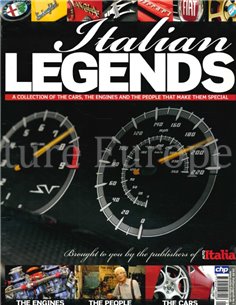 ITALIAN LEGENDS, A COLLECTION OF THE CARS, THE ENGINES AND THE PEOPLE MAKE THEM SPECIAL (AUTO iTALIA)