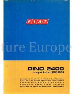 1969 FIAT DINO 2400 COUPE (TIPO 135BC) CARROSSERIE ONDERDELENHANDBOEK 