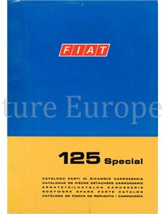 1970 FIAT 125 SPECIAL CARROSSERIE ONDERDELENHANDBOEK 