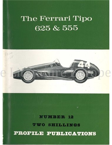 THE FERRARI 625 & 655  (PROFILE PUBLICATIONS 12)