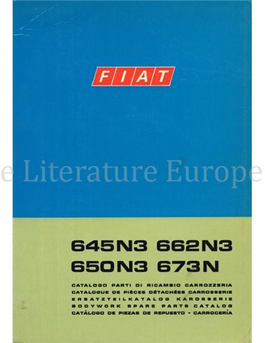 1971 FIAT 645 N3 | 662 N3 | 650 N3 | 673 N CARROSSERIE ONDERDELENHANDBOEK 