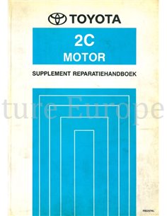 1992 TOYOTA COROLLA | CORONA | CARINA 2C MOTOR (SUPPLEMENT) WERKPLAATSHANDBOEK NEDERLANDS